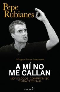 A MÍ NO ME CALLAN | 9788417077938 | RUBIANES, PEPE | Galatea Llibres | Librería online de Reus, Tarragona | Comprar libros en catalán y castellano online