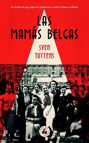 LAS MAMÁS BELGAS | 9788494992704 | TUYTRENS, SVEN | Galatea Llibres | Llibreria online de Reus, Tarragona | Comprar llibres en català i castellà online