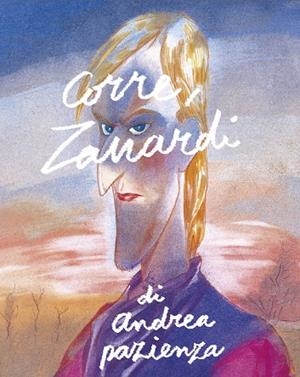 CORRE ZANARDI | 9788417617035 | PAZIENZA, ANDREA | Galatea Llibres | Llibreria online de Reus, Tarragona | Comprar llibres en català i castellà online