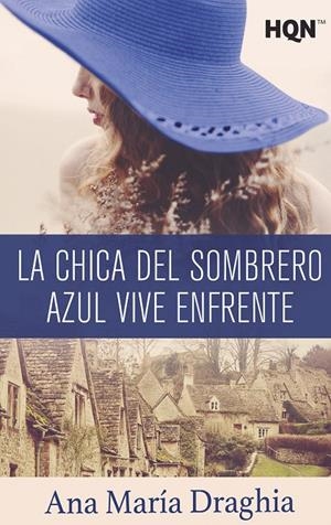 LA CHICA DEL SOMBRERO AZUL VIVE ENFRENTE | 9788413074214 | LONDON, JULIA | Galatea Llibres | Librería online de Reus, Tarragona | Comprar libros en catalán y castellano online