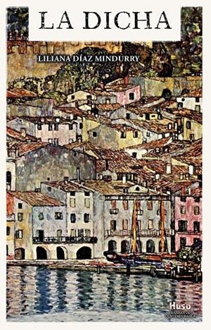 LA DICHA | 9788494909085 | DIAZ MINDURRY, LILIANA | Galatea Llibres | Llibreria online de Reus, Tarragona | Comprar llibres en català i castellà online