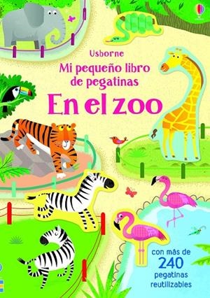 EN EL ZOO PEQUEÑO LIBRO DE PEGATINAS | 9781474960939 | AA.VV | Galatea Llibres | Librería online de Reus, Tarragona | Comprar libros en catalán y castellano online