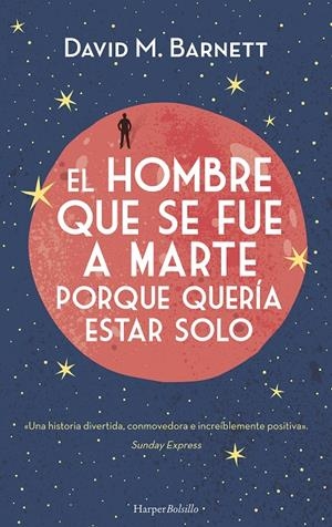EL HOMBRE QUE SE FUE A MARTE PORQUE QUERÍA ESTAR SOLO | 9788417216375 | BARNETT, DAVID | Galatea Llibres | Llibreria online de Reus, Tarragona | Comprar llibres en català i castellà online
