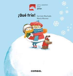 ¡QUÉ FRÍO! | 9788491014256 | MACHADO LENS, GERMÁN | Galatea Llibres | Llibreria online de Reus, Tarragona | Comprar llibres en català i castellà online