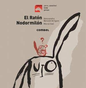 EL RATÓN NODORMILÓN | 9788491014195 | BERARDI ARRIGONI, ALESSANDRA | Galatea Llibres | Librería online de Reus, Tarragona | Comprar libros en catalán y castellano online
