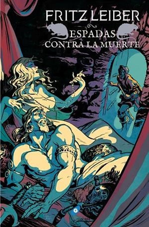 ESPADAS CONTRA LA MUERTE | 9788417507152 | LEIBER, FRITZ | Galatea Llibres | Llibreria online de Reus, Tarragona | Comprar llibres en català i castellà online