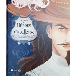 EL MUNDO DE HÉROES Y CABALLEROS | 9788417299200 | ROSSI, DANIELA | Galatea Llibres | Librería online de Reus, Tarragona | Comprar libros en catalán y castellano online