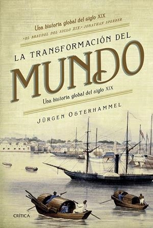 LA TRANSFORMACIÓN DEL MUNDO | 9788491990840 | OSTERHAMMEL, JÜRGEN | Galatea Llibres | Librería online de Reus, Tarragona | Comprar libros en catalán y castellano online
