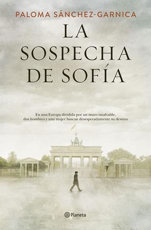 LA SOSPECHA DE SOFIA | 9788408205623 | SÁNCHEZ-GARNICA, PALOMA | Galatea Llibres | Llibreria online de Reus, Tarragona | Comprar llibres en català i castellà online