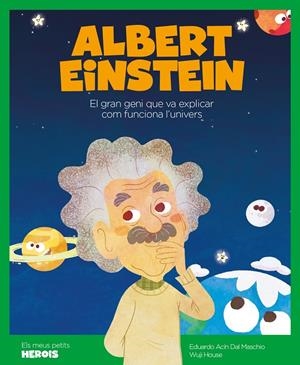 ALBERT EINSTEIN. ELS MEUS PETITS HEROIS | 9788417822170 | ACIN, EDUARDO | Galatea Llibres | Llibreria online de Reus, Tarragona | Comprar llibres en català i castellà online