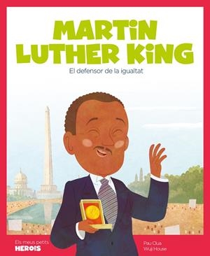 MARTIN LUTHER KING. ELS MEUS PETITS HEROIS | 9788417822163 | CLUA SARRÓ, PAU | Galatea Llibres | Llibreria online de Reus, Tarragona | Comprar llibres en català i castellà online