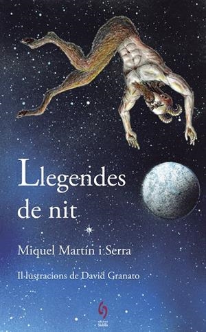 LLEGENDES DE NIT | 9788494928116 | MARTÍN SERRA, MIQUEL | Galatea Llibres | Llibreria online de Reus, Tarragona | Comprar llibres en català i castellà online