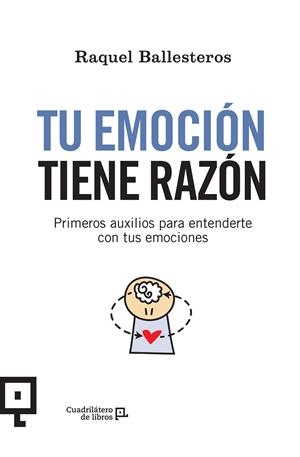 TU EMOCIÓN TIENE RAZÓN | 9788416918515 | BALLESTEROS CABÓS, RAQUEL | Galatea Llibres | Llibreria online de Reus, Tarragona | Comprar llibres en català i castellà online
