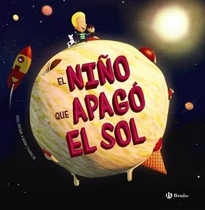 EL NIÑO QUE APAGÓ EL SOL | 9788469626290 | BROWN, PAUL | Galatea Llibres | Llibreria online de Reus, Tarragona | Comprar llibres en català i castellà online