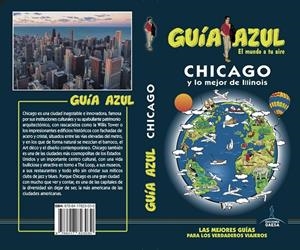 CHICAGO Y LO MEJOR DE ILLINOIS GUIA AZUL 2019 | 9788417823030 | MONREAL, MANUEL | Galatea Llibres | Llibreria online de Reus, Tarragona | Comprar llibres en català i castellà online