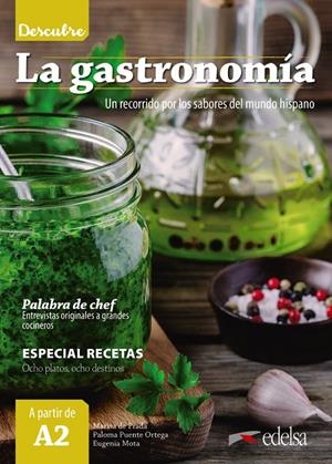 DESCUBRE LA GASTRONOMÍA. NIVEL A2 | 9788490818534 | PRADA SEGOVIA, MARISA DE/PUENTE ORTEGA, PALOMA/MOTA MUÑOZ, EUGENIA | Galatea Llibres | Llibreria online de Reus, Tarragona | Comprar llibres en català i castellà online