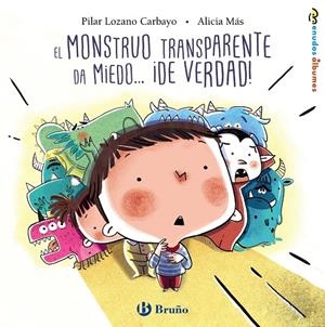 EL MONSTRUO TRANSPARENTE DA MIEDO... ¡DE VERDAD! | 9788469626078 | LOZANO CARBAYO, PILAR | Galatea Llibres | Llibreria online de Reus, Tarragona | Comprar llibres en català i castellà online
