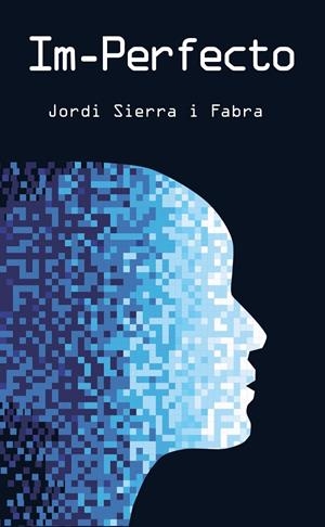 IM-PERFECTO | 9788469625705 | SIERRA I FABRA, JORDI | Galatea Llibres | Llibreria online de Reus, Tarragona | Comprar llibres en català i castellà online