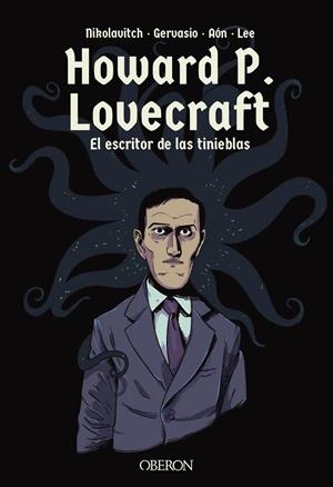 HOWARD P. LOVECRAFT. EL ESCRITOR DE LAS TINIEBLAS | 9788441540972 | NIKOLAVITCH, ALEX/GERVASIO | Galatea Llibres | Librería online de Reus, Tarragona | Comprar libros en catalán y castellano online