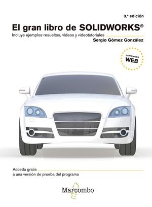 EL GRAN LIBRO DE SOLIDWORKS® 3ªED. | 9788426726575 | GÓMEZ GONZÁLEZ, SERGIO | Galatea Llibres | Llibreria online de Reus, Tarragona | Comprar llibres en català i castellà online