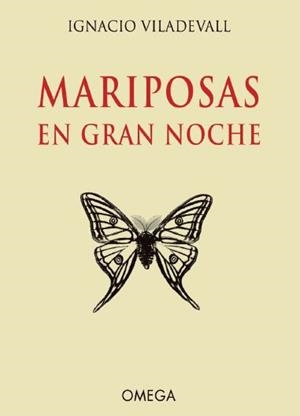 MARIPOSAS EN GRAN NOCHE | 9788428217163 | VILADEVALL, IGNACIO | Galatea Llibres | Librería online de Reus, Tarragona | Comprar libros en catalán y castellano online