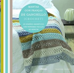 MANTAS CON FRANJAS DE GANCHILLO | 9789463591850 | LINSSEN, HAAFNER | Galatea Llibres | Llibreria online de Reus, Tarragona | Comprar llibres en català i castellà online