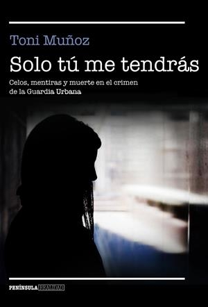 SOLO TÚ ME TENDRÁS | 9788499427911 | MUÑOZ, TONI | Galatea Llibres | Llibreria online de Reus, Tarragona | Comprar llibres en català i castellà online