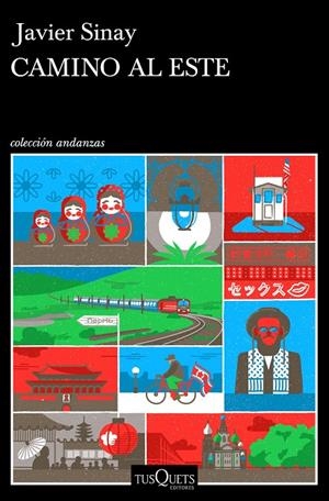 CAMINO AL ESTE | 9788490666609 | SINAY, JAVIER | Galatea Llibres | Librería online de Reus, Tarragona | Comprar libros en catalán y castellano online