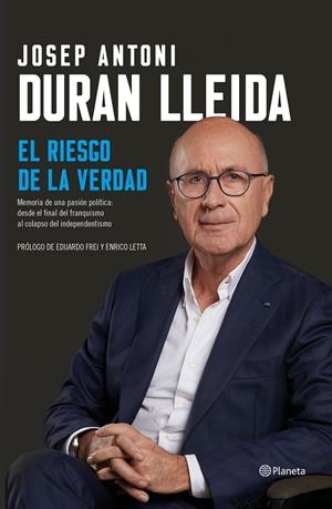 EL RIESGO DE LA VERDAD | 9788408206897 | DURAN LLEIDA, JOSEP ANTONI | Galatea Llibres | Llibreria online de Reus, Tarragona | Comprar llibres en català i castellà online