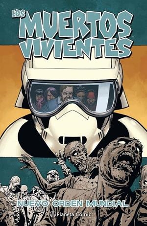 LOS MUERTOS VIVIENTES 30 NUEVO ORDEN MUNDIAL | 9788491532057 | KIRKMAN, ROBERT/ADLARD, CHARLIE | Galatea Llibres | Llibreria online de Reus, Tarragona | Comprar llibres en català i castellà online