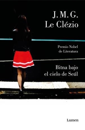 BITNA BAJO EL CIELO DE SEÚL | 9788426405999 | LE CLÉZIO, JEAN-MARIE GUSTAVE | Galatea Llibres | Librería online de Reus, Tarragona | Comprar libros en catalán y castellano online