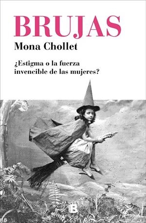 BRUJAS | 9788466665582 | CHOLLET, MONA | Galatea Llibres | Llibreria online de Reus, Tarragona | Comprar llibres en català i castellà online