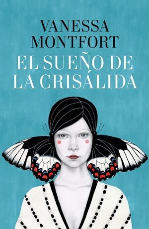 EL SUEÑO DE LA CRISÁLIDA | 9788401021060 | MONTFORT, VANESSA | Galatea Llibres | Llibreria online de Reus, Tarragona | Comprar llibres en català i castellà online