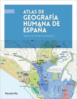 ATLAS DE GEOGRAFÍA HUMANA DE ESPAÑA | 9788428341370 | FERNÁNDEZ CUESTA, GASPAR/SEVILLA ÁLVAREZ, JUAN/MARTÍNEZ FERNÁNDEZ, LUIS CARLOS/MÉNDEZ GARCÍA, BENJAM | Galatea Llibres | Librería online de Reus, Tarragona | Comprar libros en catalán y castellano online