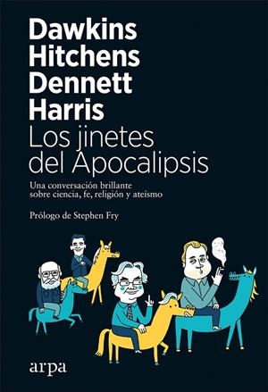LOS JINETES DEL APOCALIPSIS | 9788417623029 | DAWKINS, RICHARD/HITCHENS, CHRISTOPHER/DENNETT, DANIEL/HARRIS, SAM | Galatea Llibres | Librería online de Reus, Tarragona | Comprar libros en catalán y castellano online