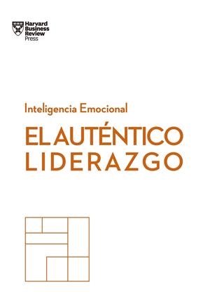 EL AUTÉNTICO LIDERAZGO. SERIE INTELIGENCIA EMOCIONAL HBR | 9788494949302 | Galatea Llibres | Librería online de Reus, Tarragona | Comprar libros en catalán y castellano online