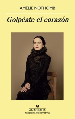 GOLPÉATE EL CORAZÓN | 9788433980298 | NOTHOMB, AMÉLIE | Galatea Llibres | Llibreria online de Reus, Tarragona | Comprar llibres en català i castellà online