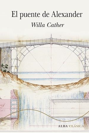 EL PUENTE DE ALEXANDER | 9788490655252 | CATHER, WILLA | Galatea Llibres | Llibreria online de Reus, Tarragona | Comprar llibres en català i castellà online