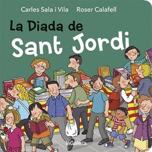 LA DIADA DE SANT JORDI | 9788424664510 | SALA I VILA, CARLES | Galatea Llibres | Librería online de Reus, Tarragona | Comprar libros en catalán y castellano online