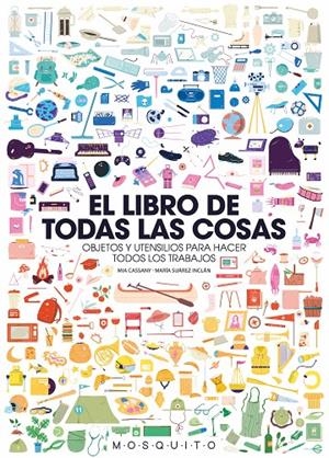 EL LIBRO DE TODAS LAS COSAS | 9788494896446 | CASSANY, MIA | Galatea Llibres | Librería online de Reus, Tarragona | Comprar libros en catalán y castellano online