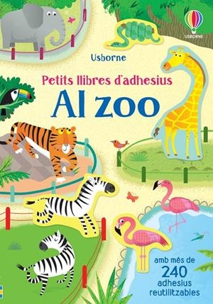 AL ZOO. PETITS LLIBRES D'ADHESIUS | 9781474960960 | AA.VV. | Galatea Llibres | Llibreria online de Reus, Tarragona | Comprar llibres en català i castellà online