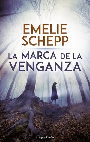 LA MARCA DE LA VENGANZA | 9788417216382 | SCHEPP, EMELIE | Galatea Llibres | Llibreria online de Reus, Tarragona | Comprar llibres en català i castellà online