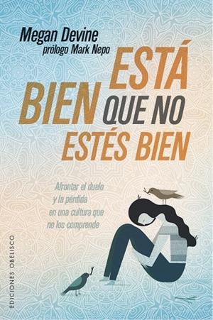 ESTÁ BIEN QUE NO ESTÉS BIEN | 9788491114291 | DEVINE, MEGAN | Galatea Llibres | Librería online de Reus, Tarragona | Comprar libros en catalán y castellano online