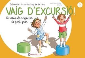 VAIG D'EXCURSIÓ! | 9788417091866 | GALARD ANTIGA, JOANA | Galatea Llibres | Librería online de Reus, Tarragona | Comprar libros en catalán y castellano online