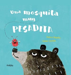 UNA MOSCA MUY PESADITA | 9788417272630 | HEGARTY, PATRICIA | Galatea Llibres | Llibreria online de Reus, Tarragona | Comprar llibres en català i castellà online