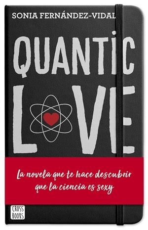 QUANTIC LOVE | 9788408204428 | FERNÁNDEZ-VIDAL, SÓNIA | Galatea Llibres | Librería online de Reus, Tarragona | Comprar libros en catalán y castellano online