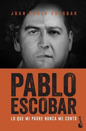 PABLO ESCOBAR. LO QUE MI PADRE NUNCA ME CONTÓ | 9788499427850 | ESCOBAR, JUAN PABLO | Galatea Llibres | Librería online de Reus, Tarragona | Comprar libros en catalán y castellano online
