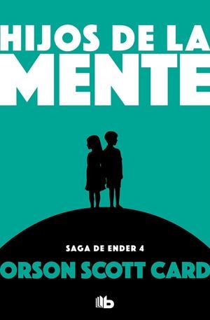 HIJOS DE LA MENTE (SAGA DE ENDER 4) | 9788490707920 | CARD, ORSON SCOTT | Galatea Llibres | Llibreria online de Reus, Tarragona | Comprar llibres en català i castellà online