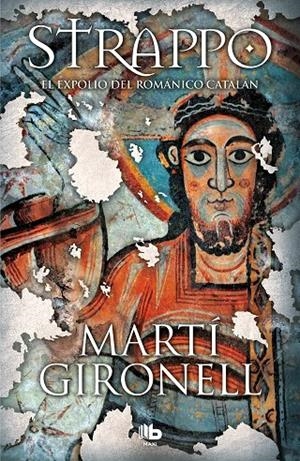 STRAPPO. EL EXPOLIO DEL ROMÁNICO CATALÁN | 9788490707371 | GIRONELL, MARTÍ | Galatea Llibres | Llibreria online de Reus, Tarragona | Comprar llibres en català i castellà online