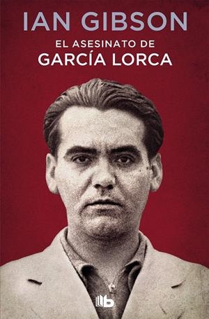 EL ASESINATO DE GARCÍA LORCA | 9788490707326 | GIBSON, IAN | Galatea Llibres | Llibreria online de Reus, Tarragona | Comprar llibres en català i castellà online
